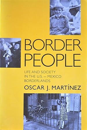 Immagine del venditore per Border People: Life and Society in the U.S.--Mexico Borderlands venduto da Casa Camino Real