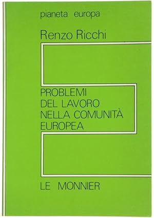 PROBLEMI DEL LAVORO NELLA COMUNITA' EUROPEA.: