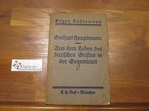 Seller image for Gerhart Hauptmann : Aus d. Leben d. deutschen Geistes in d. Gegenwart ; 5 Reden. for sale by Antiquariat im Kaiserviertel | Wimbauer Buchversand