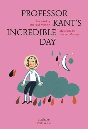Bild des Verkufers fr Professor Kant's Incredible Day zum Verkauf von GreatBookPrices