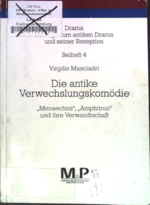 Seller image for Die antike Verwechslungskomdie : "Menaechmi", "Amphitruo" und ihre Verwandschaft. Drama / Beiheft ; 4 for sale by books4less (Versandantiquariat Petra Gros GmbH & Co. KG)