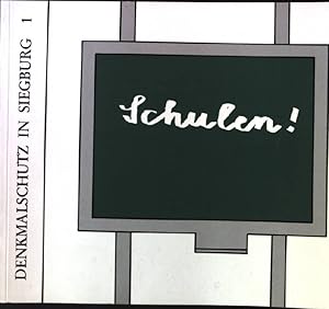 Bild des Verkufers fr Schulen : denkmalgeschtzte Schulgebude in Siegburg. hrsg. von der Stadt Siegburg / Denkmalschutz in Siegburg ; Bd. 1 zum Verkauf von books4less (Versandantiquariat Petra Gros GmbH & Co. KG)