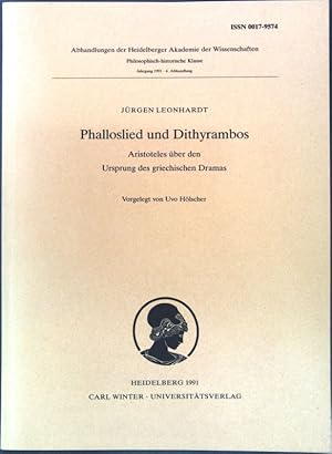 Immagine del venditore per Phalloslied und Dithyrambos : Aristoteles ber den Ursprung des griechischen Dramas. Abhandlungen der Heidelberger Akademie der Wissenschaften, Philosophisch-Historische Klasse ; Jg. 1991, Abh. 4 venduto da books4less (Versandantiquariat Petra Gros GmbH & Co. KG)