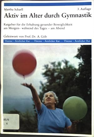 Bild des Verkufers fr Aktiv im Alter durch Gymnastik. zum Verkauf von books4less (Versandantiquariat Petra Gros GmbH & Co. KG)