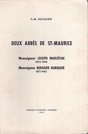 Deux abbés de St-Maurice: Monseigneur Joseph Mariétan 1874-1943, Monseigneur Bernard Burquier 187...