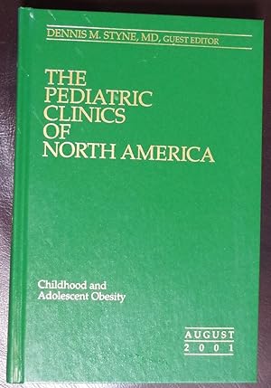 Imagen del vendedor de The Pediatric Clinics of North America: Volume No 48 No 4 August 2001 Childhood and adolescent obesity a la venta por GuthrieBooks