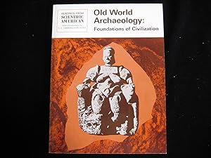 Seller image for Old World Archaeology: Foundations of Civilization: Readings from "Scientific American" for sale by HERB RIESSEN-RARE BOOKS