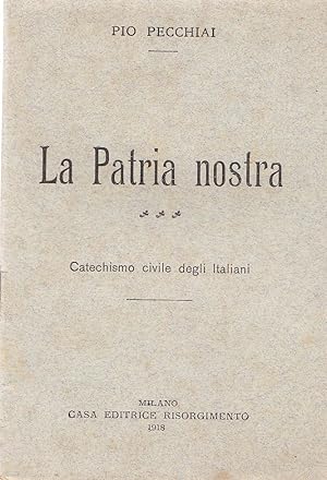 Bild des Verkufers fr La Patria nostra zum Verkauf von Studio Bibliografico Marini