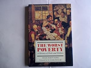 Seller image for The Worst Poverty: A History of Debt and Debtors for sale by Carmarthenshire Rare Books