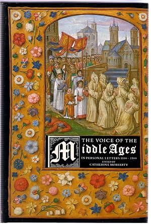 Seller image for The Voice of the Middle Ages: In Personal Letters, 1110-1500 for sale by Michael Moons Bookshop, PBFA