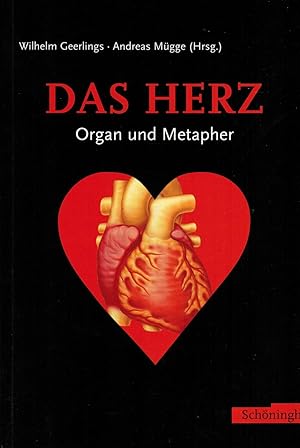 Bild des Verkufers fr Das Herz: Organ und Metapher zum Verkauf von Paderbuch e.Kfm. Inh. Ralf R. Eichmann