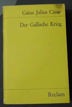 Der Gallische Krieg, Nachwort von Karl Büchner