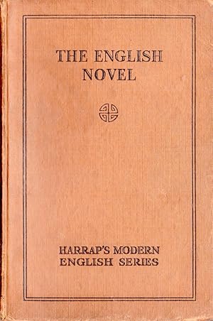 THE ENGLISH NOVEL An anthology of english prose fiction