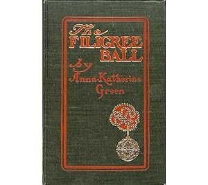 The Filigree Ball: Being a full and true account of the solution of the mystery concerning the Je...