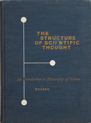 Imagen del vendedor de The Structure of Scientific Thought, An Introduction to Philosophy of Science a la venta por Chesil Books