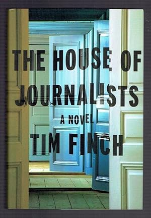 Imagen del vendedor de The House of Journalists: A Novel a la venta por Riverhorse Books