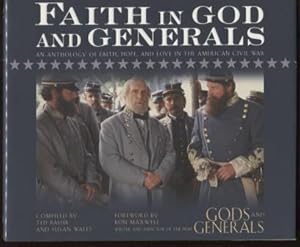 Seller image for Faith in God and Generals: An Anthology of Faith, Hope, and Love in the American Civil War for sale by E Ridge Fine Books