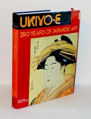 Ukiyo-E: 250 Years of Japanese Art