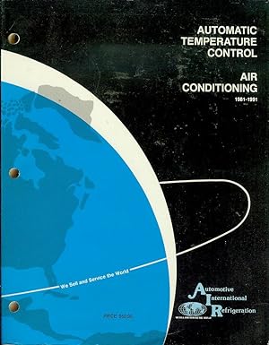 Automatic Temperature Control Air Conditioning Service Manual: 1981-91 Domestic Cars