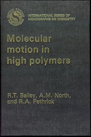 Image du vendeur pour Molecular Motion in High Polymers mis en vente par Bookmarc's