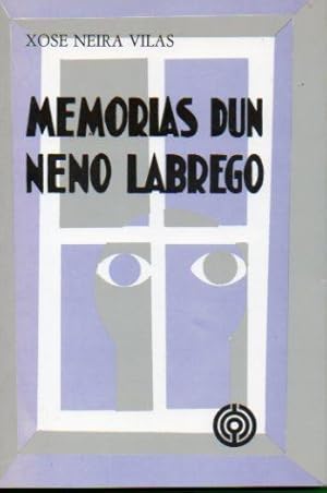 Imagen del vendedor de MEMORIAS DUN NENO LABREGO. 15 ed. a la venta por angeles sancha libros