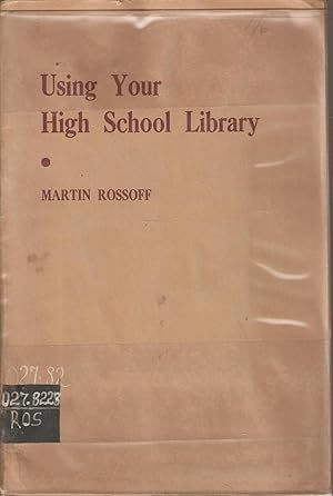 Imagen del vendedor de Using Your High School Library a la venta por Snookerybooks