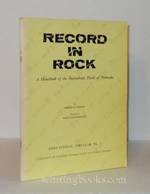 Record in Rock: A Handbook of the Invertebrate Fossils of Nebraska - Educational Circular Number ...
