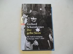 Bild des Verkufers fr Der gelbe Stern. Die Judenverfolgung in Europa 1933-1945. zum Verkauf von Ottmar Mller