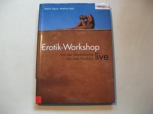 Seller image for Erotik-Workshop. Von der Modellsuche bis zum Portfolio live. for sale by Ottmar Mller