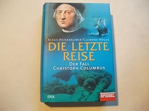 Die letzte Reise. Der Fall des Columbus.