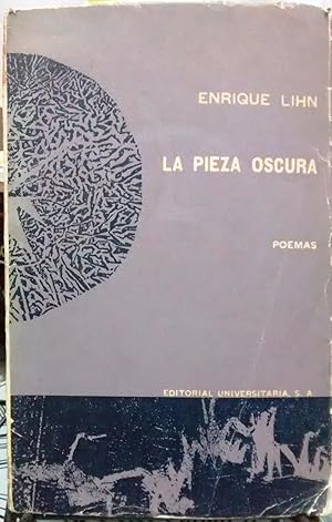 La pieza oscura 1955-1962. Prólogo Jorge Elliot