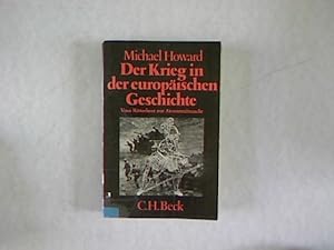 Der Krieg in der europäischen Geschichte. Vom Ritterheer zur Atomstreitmacht. Beck'sche schwarze ...