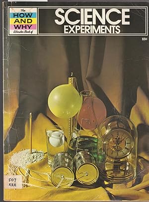 The How and Why Wonder Book of Science Experiments
