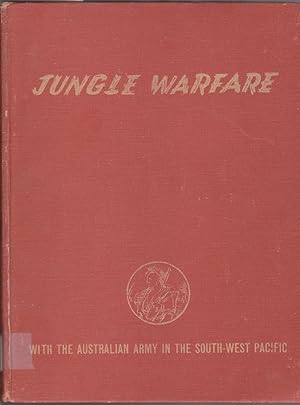 Image du vendeur pour Jungle Warfare with the Australian Army in the South-West Pacific mis en vente par Laura Books