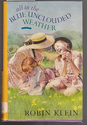 Seller image for All in the Blue Unclouded Weather for sale by Laura Books