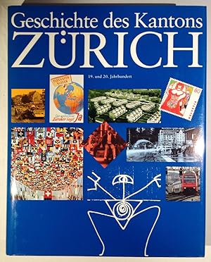 Imagen del vendedor de Geschichte des Kantons Zurich, Band 3: 19. und 20. Jahrhundert a la venta por Antiquariat Trger
