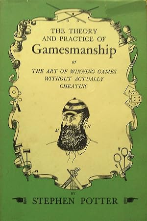The Theory & Practice of Gamesmanship or The Art Of Winning Games Without Actually Cheating.