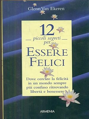 Bild des Verkufers fr 12 piccoli segreti per essere felici zum Verkauf von Librodifaccia