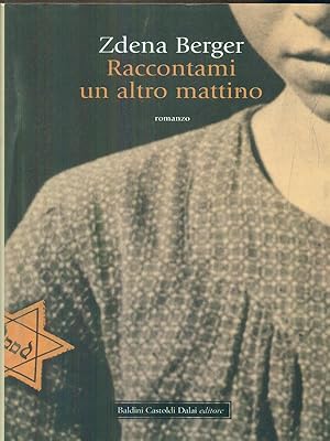 Seller image for Raccontami un altro mattino for sale by Librodifaccia