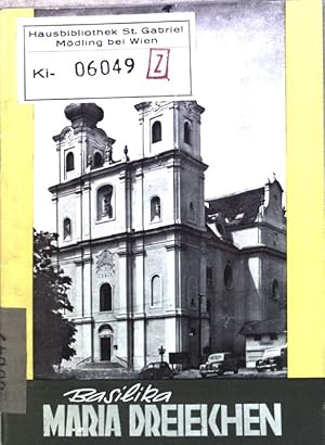 Immagine del venditore per Die Basilika Maria Dreieichen; venduto da books4less (Versandantiquariat Petra Gros GmbH & Co. KG)