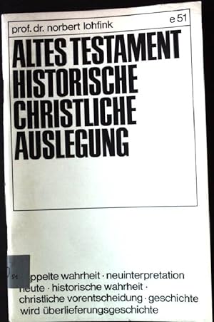 Bild des Verkufers fr Altes Testament historische christliche Auslegung zum Verkauf von books4less (Versandantiquariat Petra Gros GmbH & Co. KG)