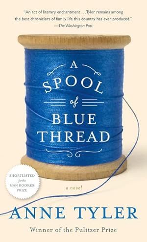 Seller image for A Spool of Blue Thread: A Novel : A Novel for sale by AHA-BUCH