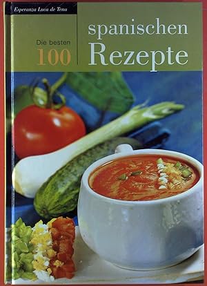 Seller image for Die besten 100 spanischen Rezepte. for sale by biblion2