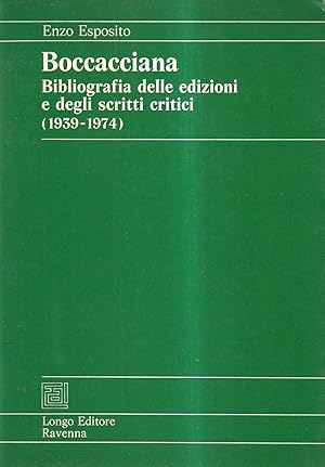 Boccacciana. Bibliografia Delle Edizioni e Degli Scritti Critici (1939-1974)