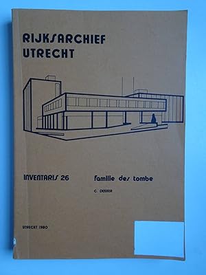 Bild des Verkufers fr Inventaris van het archief van de familie des Tombe 1485-1948. zum Verkauf von Antiquariaat De Boekenbeurs