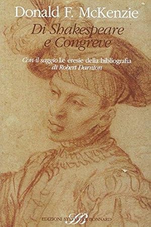 Di Shakespeare e Congreve. Con un saggio di Robert Darnton