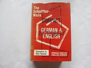 Seller image for THE SCHOFFLER-WEIS COMPACT GERMAN AND ENGLISH DICTIONARY. for sale by Goldstone Rare Books