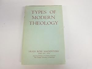 Bild des Verkufers fr Types Of Modern Theology. zum Verkauf von Goldstone Rare Books