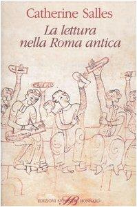 Immagine del venditore per La lettura nella Roma antica venduto da NOVA CHARTA