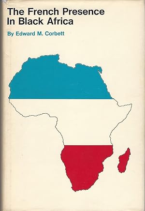 Seller image for The French presence in Black Africa, (Dimensions of the Black Intellectual Experience) for sale by Deeside Books
